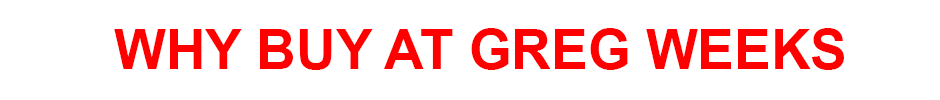 Why Buy at Greg Weeks