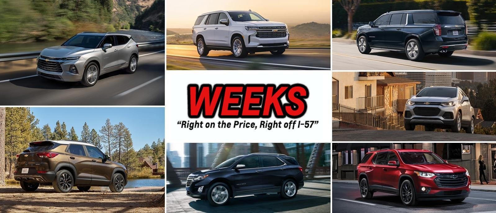 Graphic fecturing Chevrolet SUVs with text reading 'WEEKS Right on the price, Right off I-57